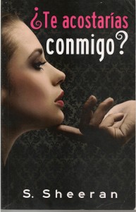 Te acostarías conmigo